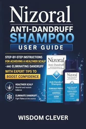 Nizoral Anti-Dandruff Shampoo User Guide: Step-by-Step Instructions for Healthier Scalp | 75 Pages thumbnail 1