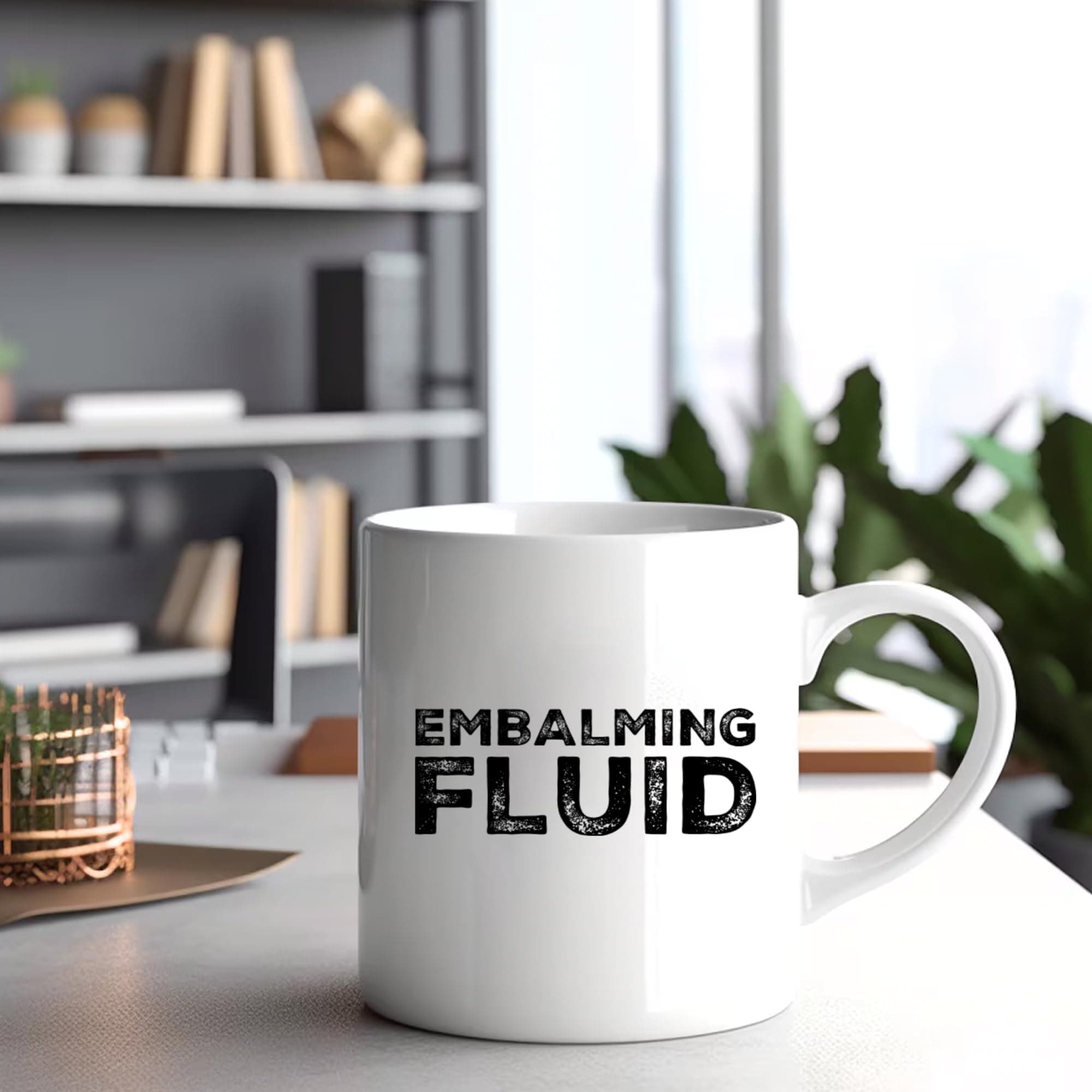 Panvola Embalming Fluid Mortician Gifts Mug 11oz White | Humorous Funeral Gift - view 6