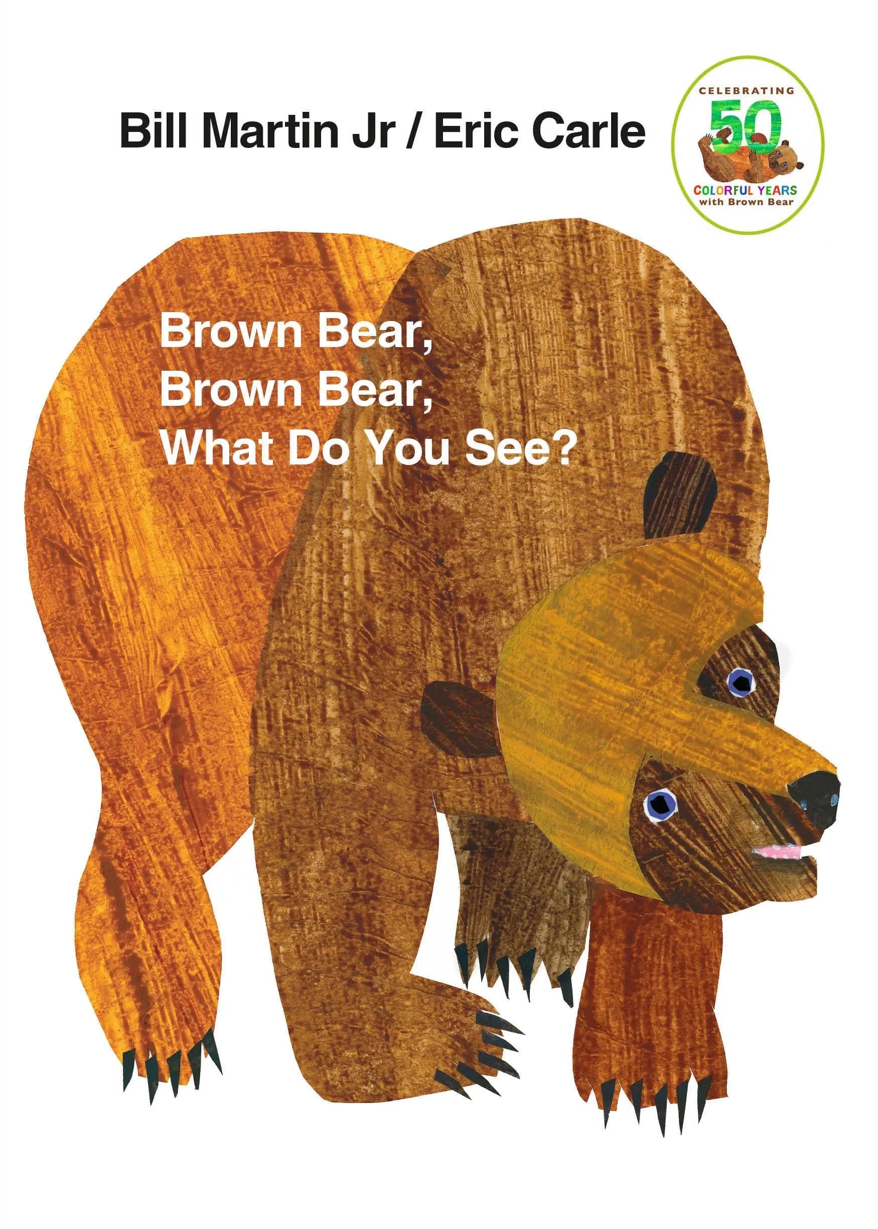 Brown Bear, Brown Bear, What Do You See?: 50th Anniversary Edition Board Book | Classic Children's Storybook for Early Learners - main product image