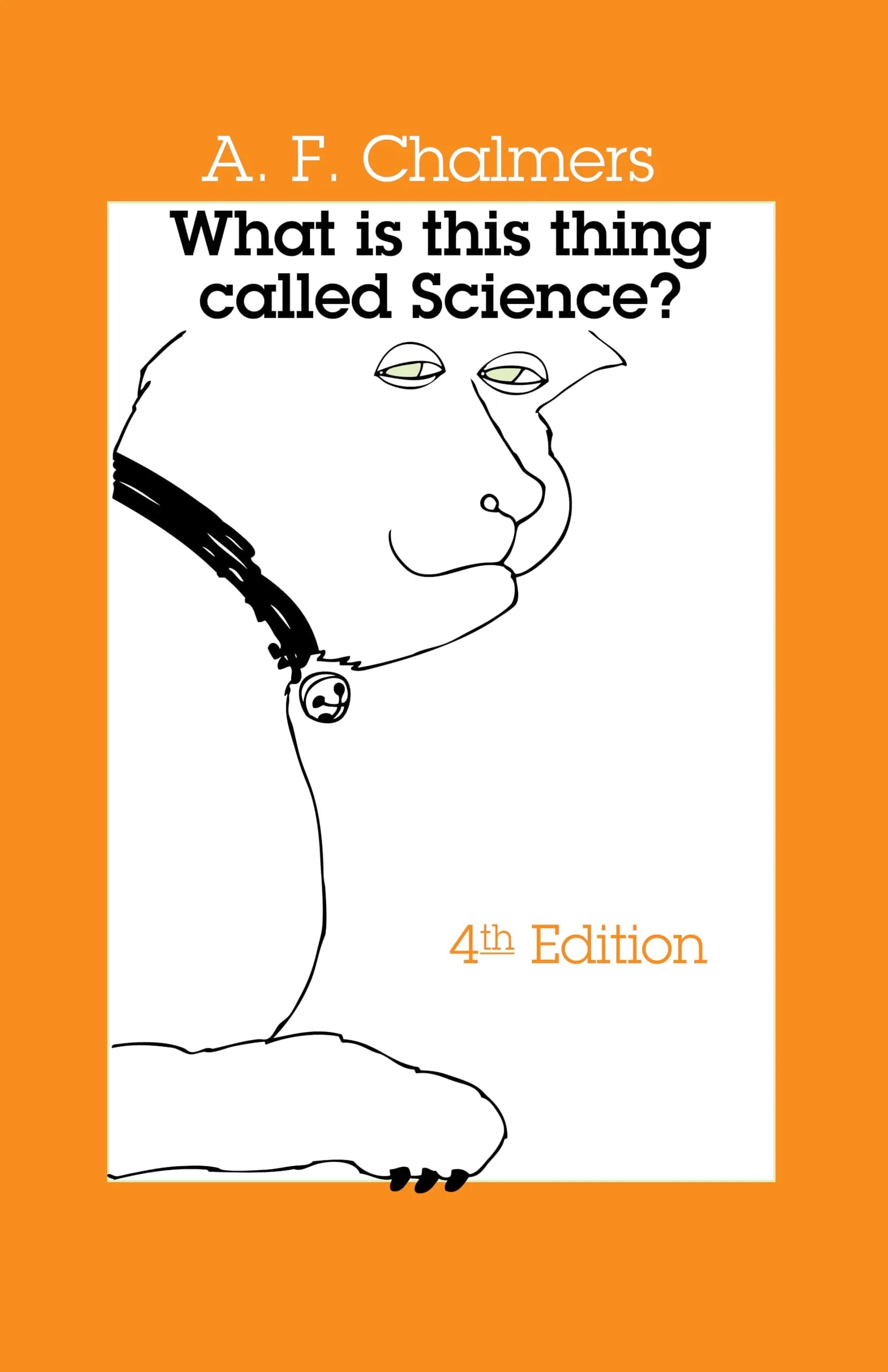 Hackett Publishing What Is This Thing Called Science? Fourth Edition | Philosophy & Science History (70-120 chars)