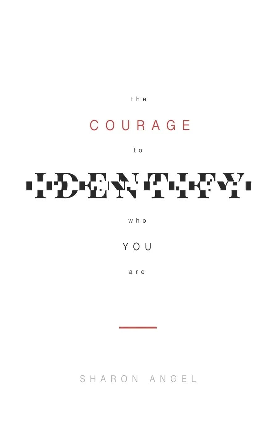 Elohai International Publishing & Media The Courage to Identify Who You Are | Self-Discovery & Success (70-120 chars) - main product image