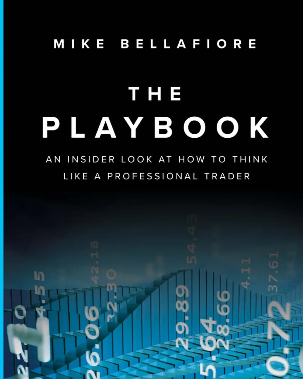 The Playbook: An Inside Look at How to Think Like a Professional Trader, 611 Pages | Trading Psychology & Strategy Guide - main product image