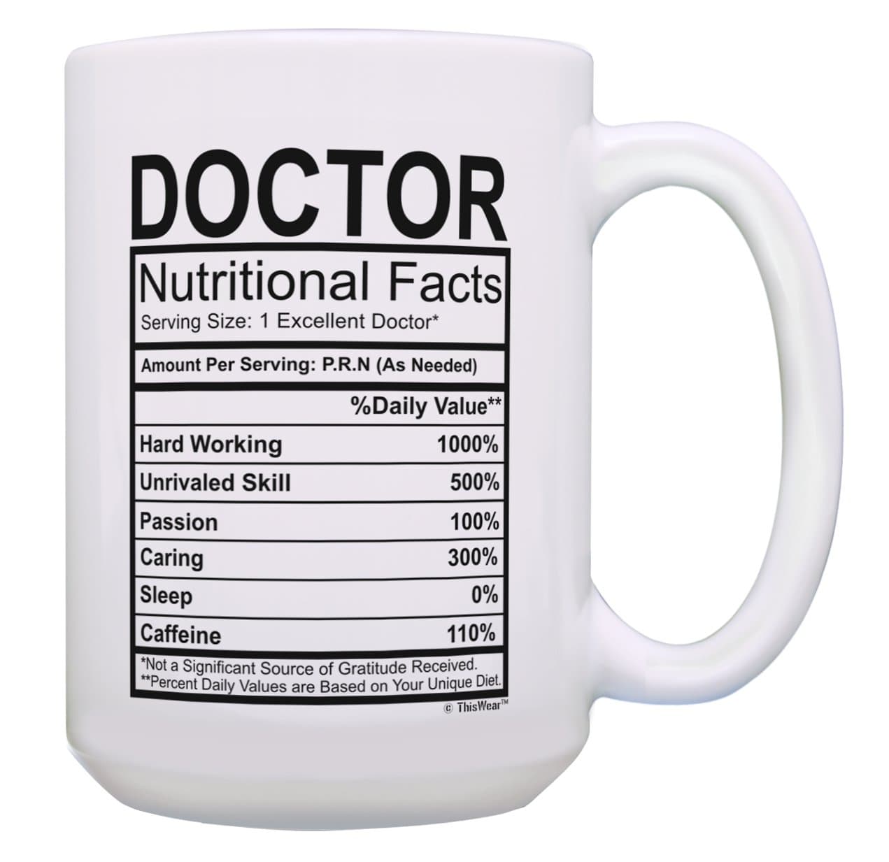ThisWear Doctor Nutritional Facts Label 15oz Coffee Mug | Classic White Ceramic 15oz - main product image