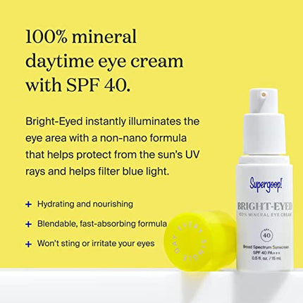 Buy Supergoop! Bright-Eyed 100% Mineral Eye Cream, 0.5 fl oz - SPF 40 PA+++ Hydrating & Illuminating in India