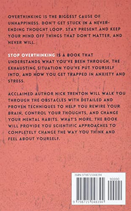 Stop Overthinking: 23 Techniques to Relieve Stress, Stop Negative Spirals, Declutter Your Mind, and Focus on the Present (The Path to Calm)